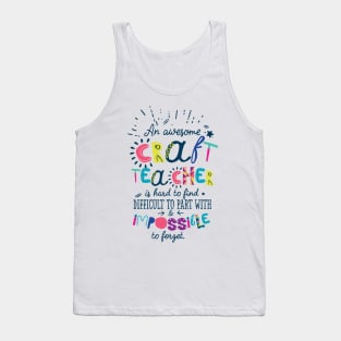 An Awesome Craft Teacher Gift Idea - Impossible to forget Tank Top